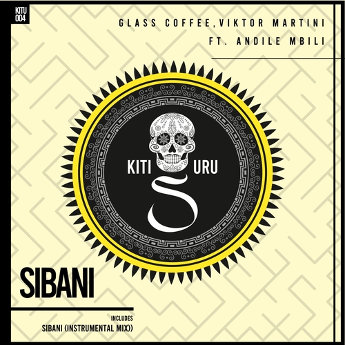 Glass Coffee, Viktor Martini, Andile Mbili - Sibani [KITU004]